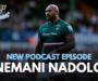 S4, E12: Nemani Nadolo on England’s struggles, Fiji’s backline and the best wingers in the world